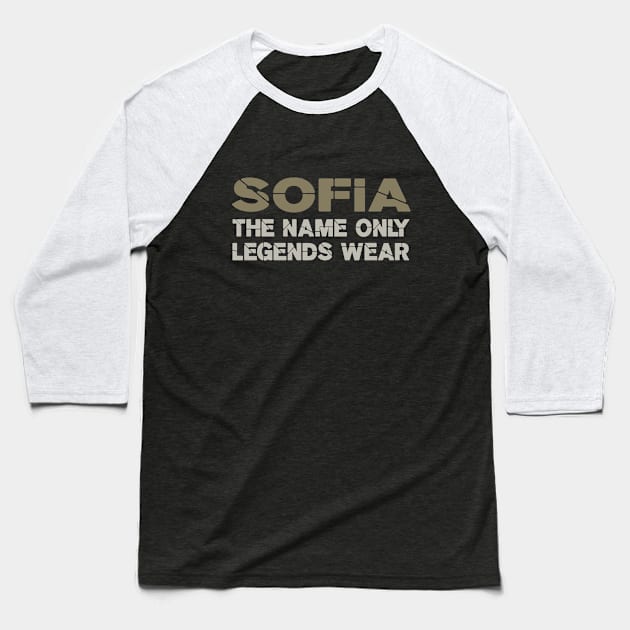 Sofia, the name only legends wear! Baseball T-Shirt by VellArt